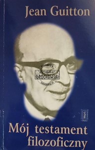 Mój testament filozoficzny