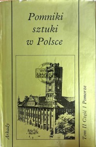 Pomniki sztuki w Polsce tom 2 cz. 1 Pomorze