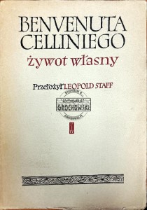 Benvenuta Celliniego żywot własny