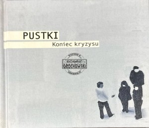 Pustki – Koniec Kryzysu CD