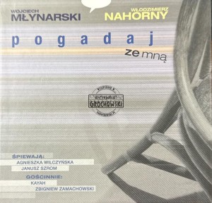 Młynarski / Nahorny – Pogadaj Ze Mną CD