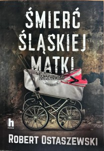Śmierć śląskiej matki