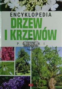 Encyklopedia drzew i krzewów Polski