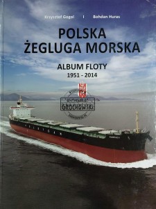 Polska Żegluga Morska. Album floty 1951-2014