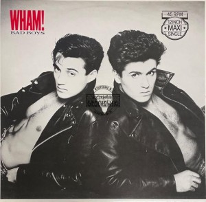 Wham! – Bad Boys 12" (Maxi-Single)