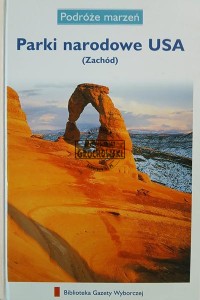 Parki narodowe USA (Zachód)