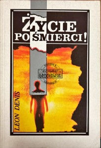 Życie po śmierci!