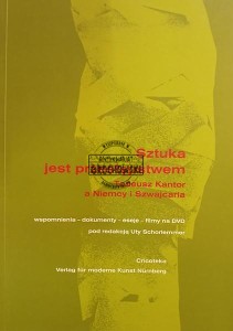 Sztuka jest przestępstwem, Tadeusz Kantor a Niemcy i Szwajcarja