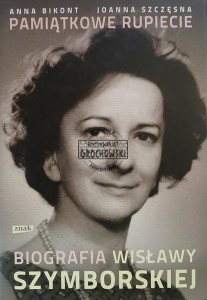 Pamiątkowe rupiecie. Biografia Wisławy Szymborskiej