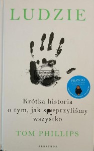 Ludzie. Krótka historia o tym, jak s*ieprzyliśmy wszystko