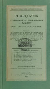 Podręcznik do zbierania i konserwowania zwierząt należących do fauny polskiej
