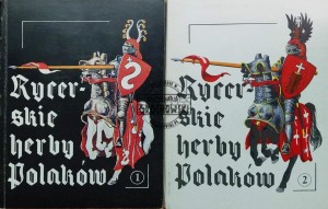 Rycerskie herby Polaków, T.1-2