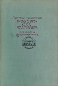 Końcowa gra szachowa. Zakończenia figurowo-pionowe (autograf)