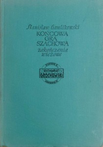 Końcowa gra szachowa. Zakończenia wieżowe (autograf)
