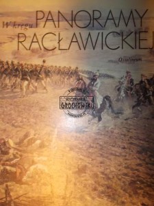 W kręgu Panoramy Racławickiej