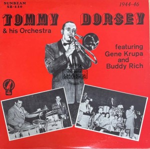 Tommy Dorsey And His Orchestra, Gene Krupa, Buddy Rich – 1944-46 LP