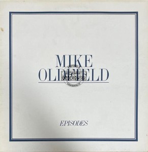 Mike Oldfield – Episodes LP