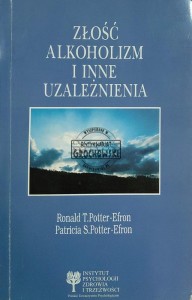 Złość, alkoholizm i inne uzależnienia