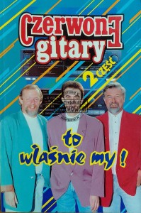 Czerwone Gitary to wlaśnie my! Część 2
