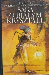 Saga o białym krysztale
