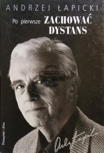 Po pierwsze ZACHOWAĆ DYSTANS