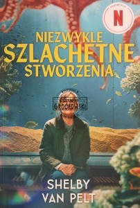 Niezwykle szlachetne stworzenia