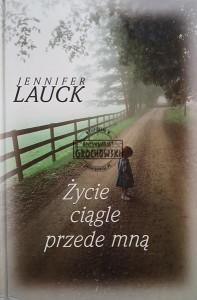 Życie ciągle przede mną
