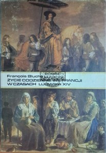 Życie codzienne we Francji w czasach Ludwika XIV