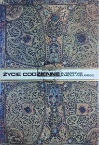 Życie codzienne w państwie Karola Wielkiego