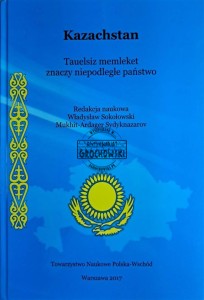 Kazachstan. Tauelsiz memleket znaczy niepodległe państwo