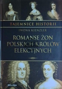 Romanse żon polskich królów elekcyjnych