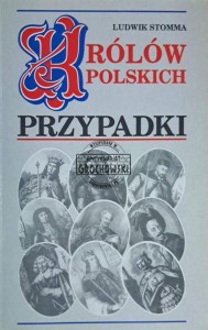 Królów polskich przypadki