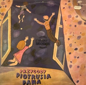 Krystyna Wodnicka, Mieczysław Janicz – Przygody Piotrusia Pana LP