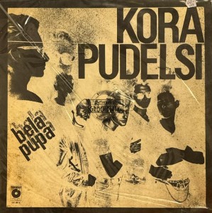 Kora, Pudelsi – Bela Pupa LP