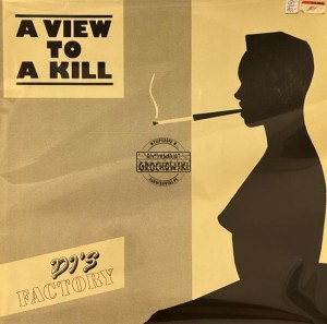 DJ's Factory – A View To A Kill 12"