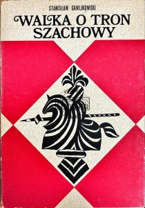 Walka o tron szachowy(autograf)