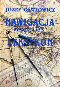 Nawigacja wczoraj i dziś. Leksykon