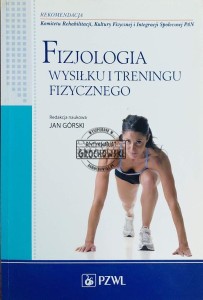 Fizjologia wysiłku i treningu fizycznego
