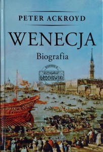 Wenecja. Biografia