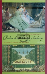 Podróże do wnętrza opery barokowej. Od Monteverdiego do Mozarta