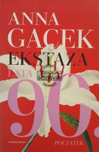 Ekstaza. Lata 90. Początek