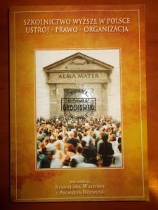 Szkolnictwo wyższe w Polsce ustrój, prawo, organizacja