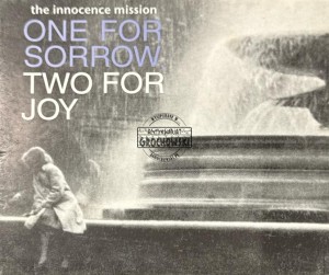 The Innocence Mission – One For Sorrow, Two For Joy CD