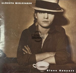 Elżbieta Mielczarek – Blues Koncert CD