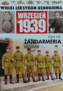 Wielki leksykon uzbrojenia, T.137. Żandarmeria