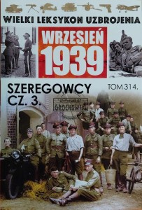 Wielki leksykon uzbrojenia, T.314. Szeregowcy, Cz.3