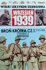 Wielki leksykon uzbrojenia, T.288. Broń krótka, Cz.1