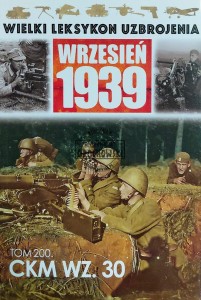 Wielki leksykon uzbrojenia, T.200. CKM WZ.30