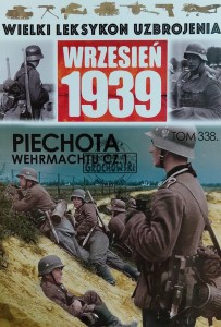 Wielki leksykon uzbrojenia, T.338. Piechota Wehrmachtu, Cz.1
