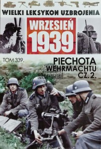 Wielki leksykon uzbrojenia, T.339. Piechota Wehrmachtu, Cz.2